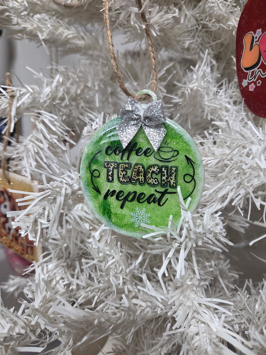 Coffee • Teach • Repeat Teacher Ornament – Handmade Wooden Christmas Ornament