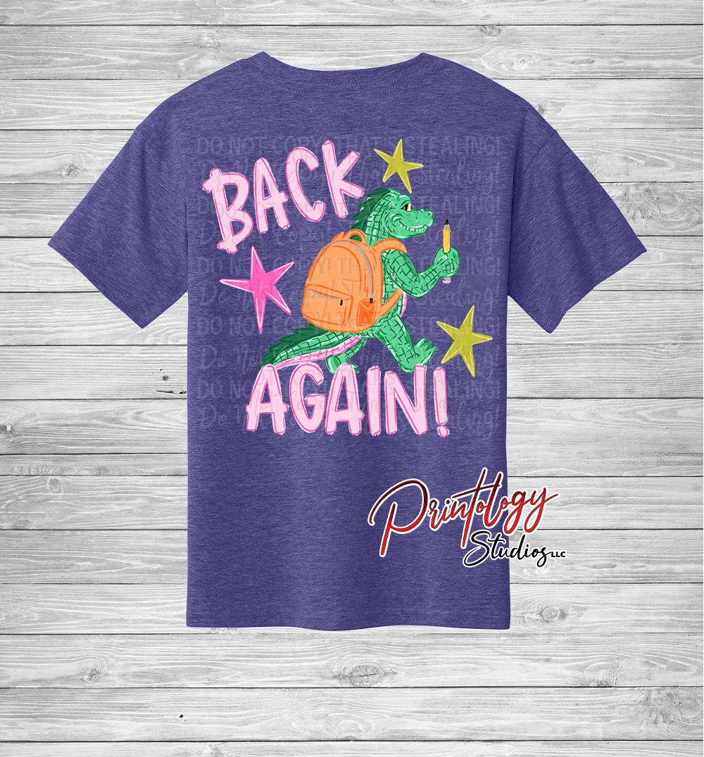Guess Who's Back… Back Again! Girls Back-to-School Alligator Shirt | Front & Back