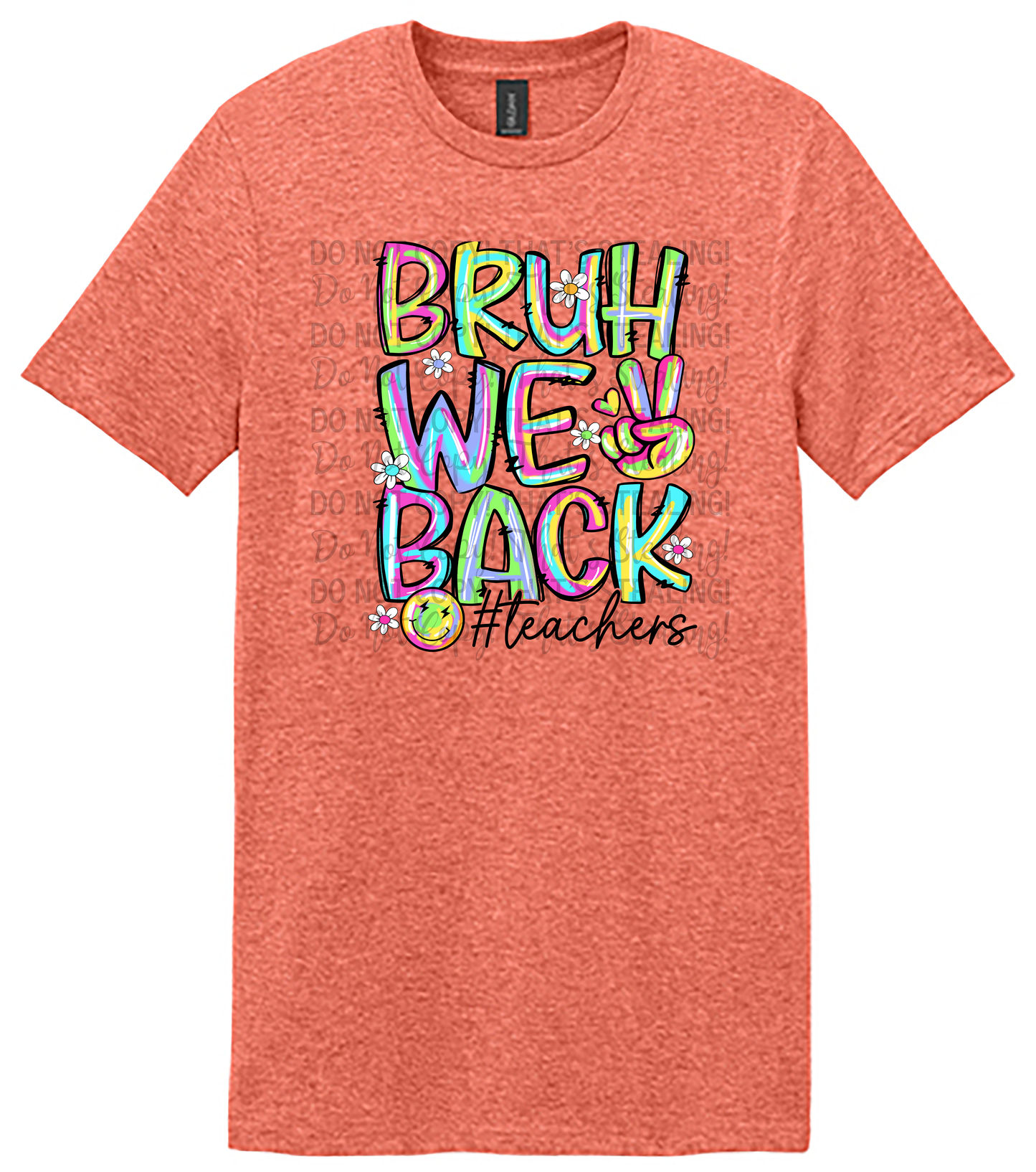 "Bruh We Back" Teacher Tee