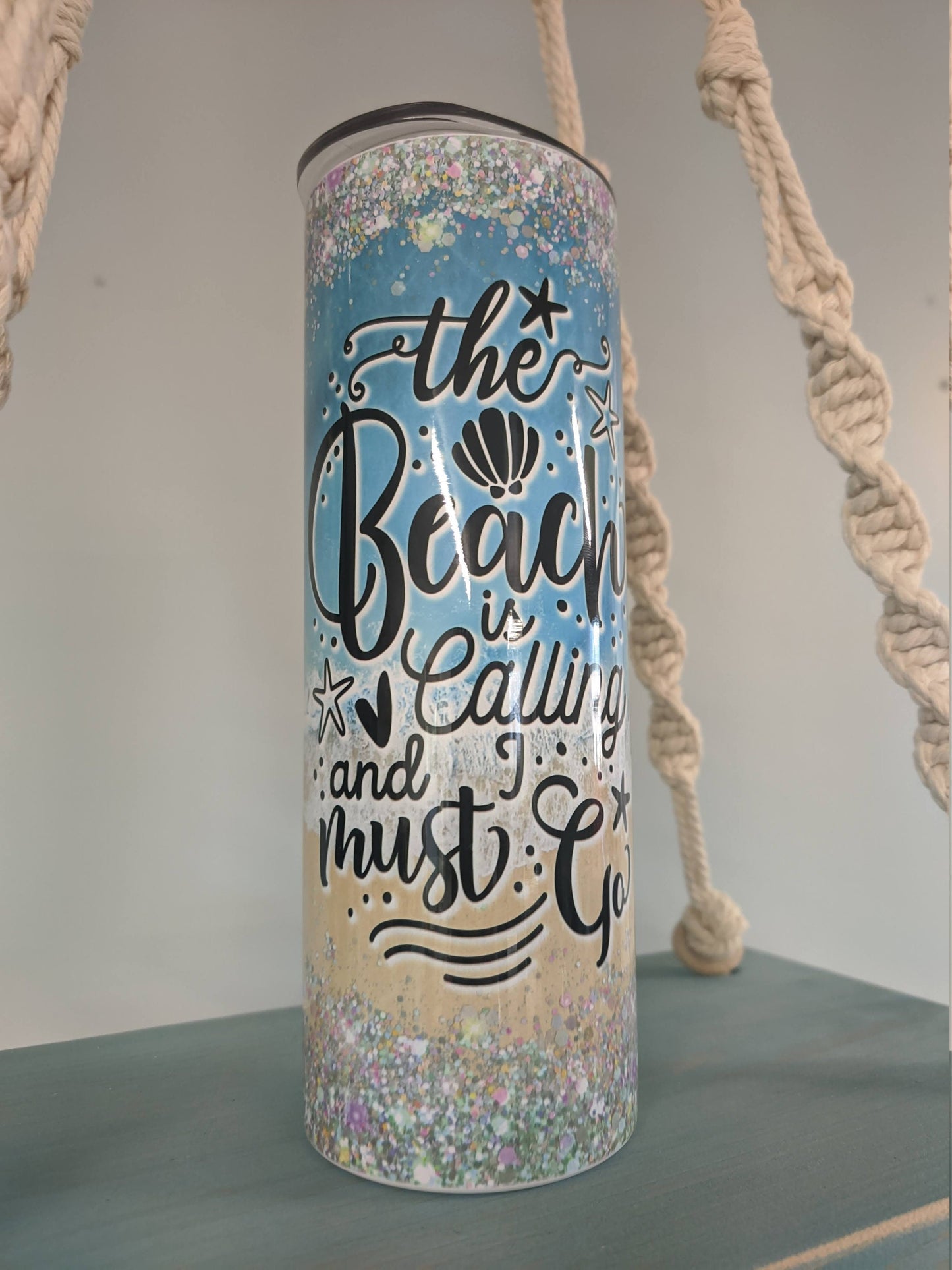 “The Beach Is Calling and I Must Go” Tumbler