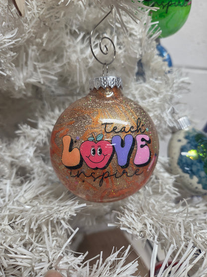 Teach • Love • Inspire – Glitter Ornament
