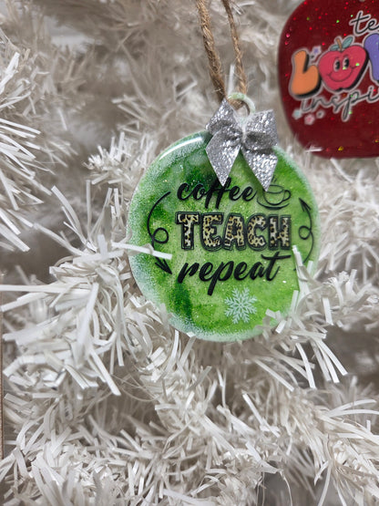 Coffee • Teach • Repeat Teacher Ornament – Handmade Wooden Christmas Ornament