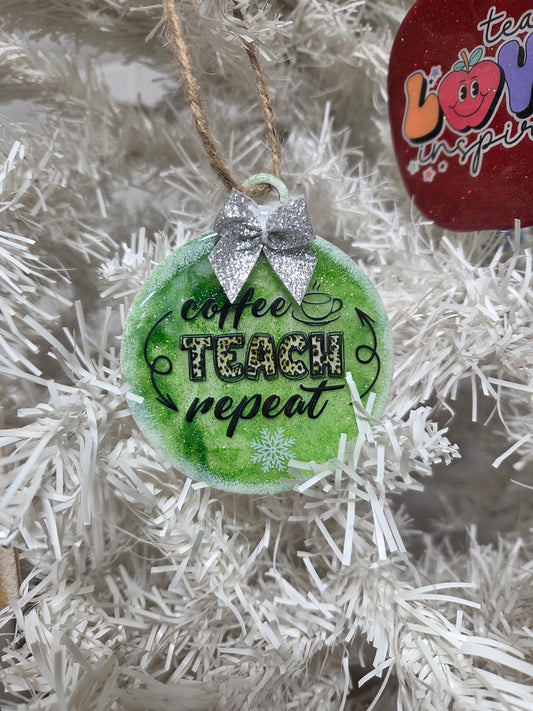 Coffee • Teach • Repeat Teacher Ornament – Handmade Wooden Christmas Ornament