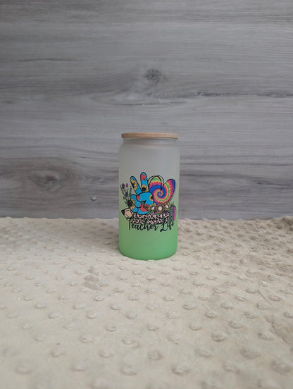 Teacher Life Frosted Glass Can