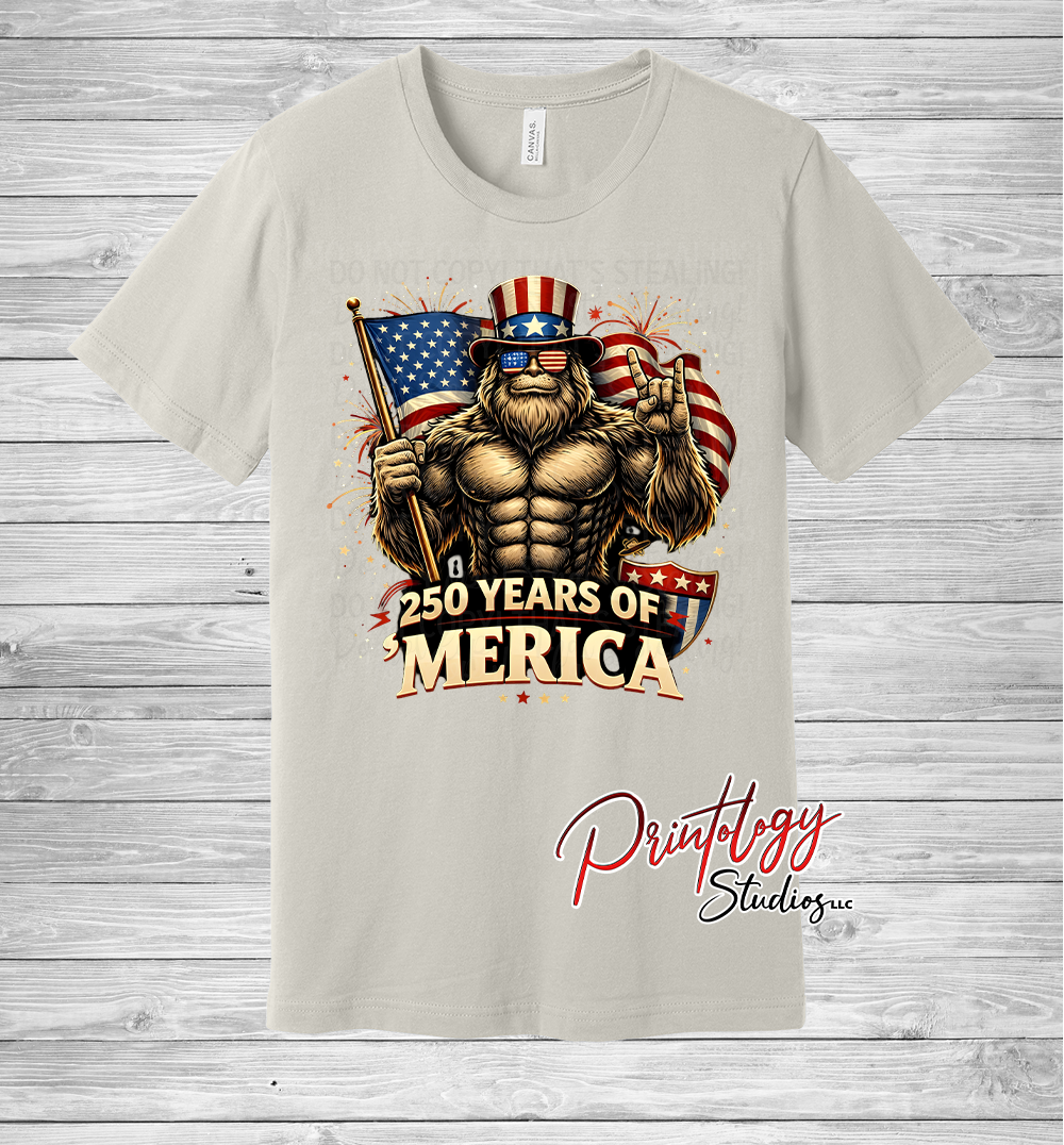 250 Years of 'Merica Bigfoot Shirt