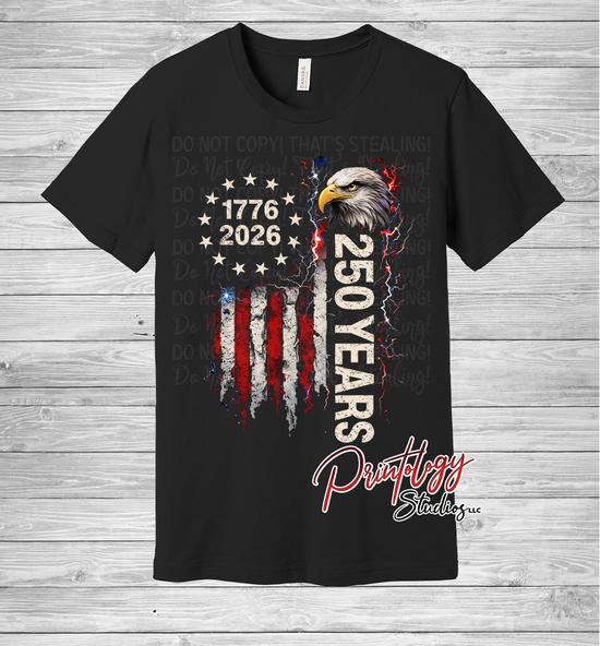 250 Years of American Freedom Shirt