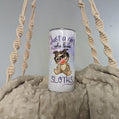 “Just a Girl Who Loves Sloths” 15oz Tumbler