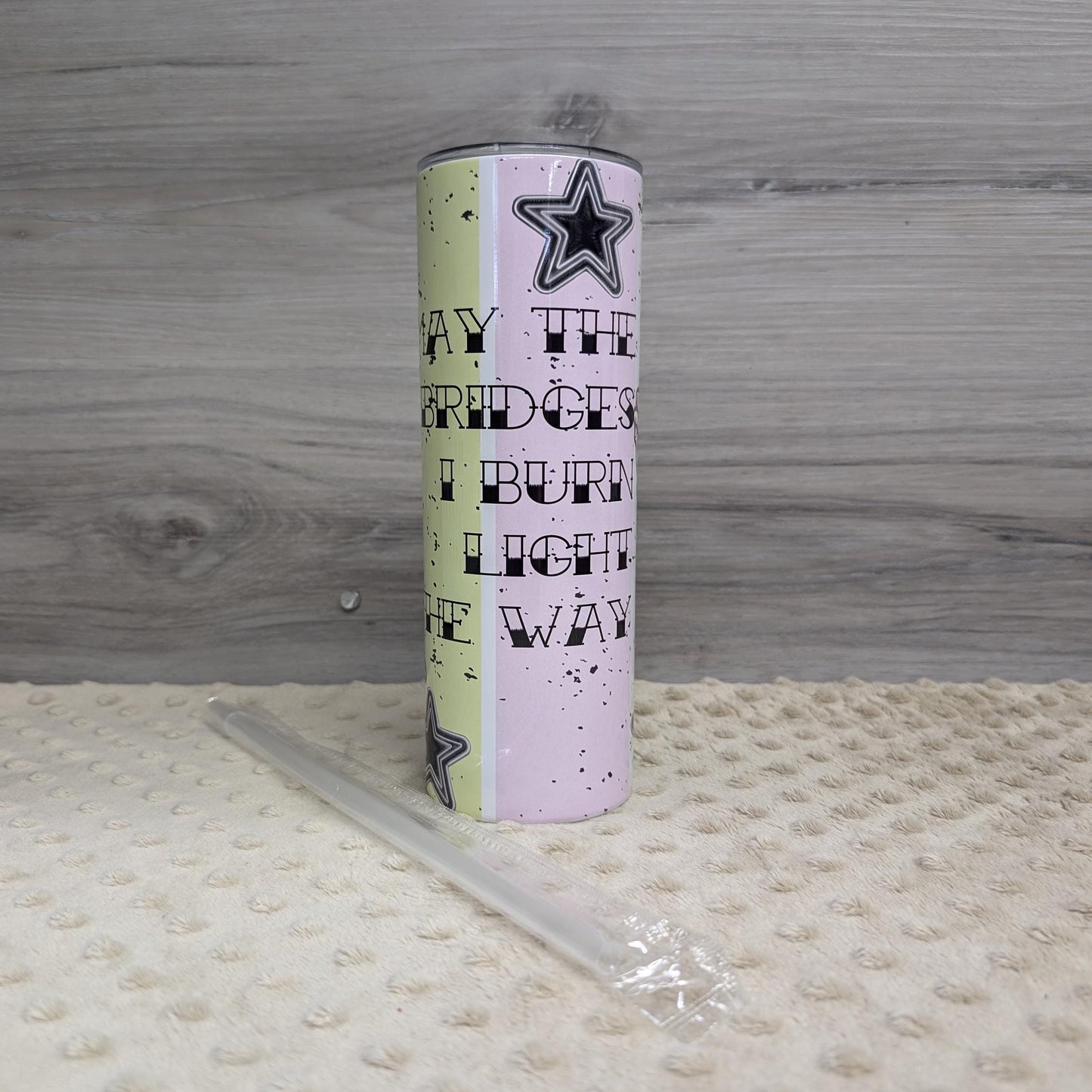 May The Bridges I Burn Light The Way Skeleton Tumbler