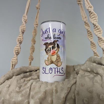 “Just a Girl Who Loves Sloths” 15oz Tumbler