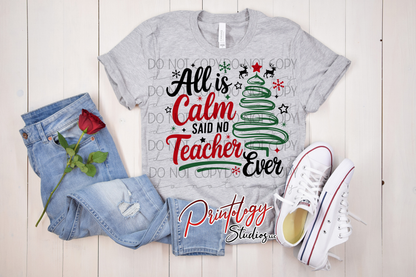 “All Is Calm… Said No Teacher Ever”