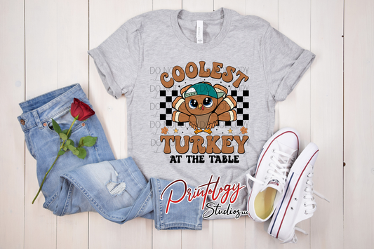 Coolest Turkey at the Table – Thanksgiving DTF Transfer