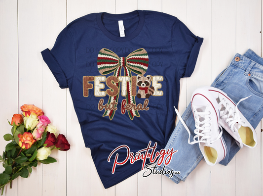 Festive but Feral – DTF Transfer