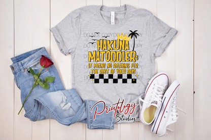 DTF Transfer – “Hakuna Matoddler” Design