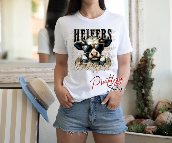 Heifers Be Trippin’ – DTF Transfer