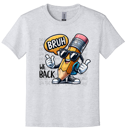 Youth "Bruh, We Back" Back to School Tee
