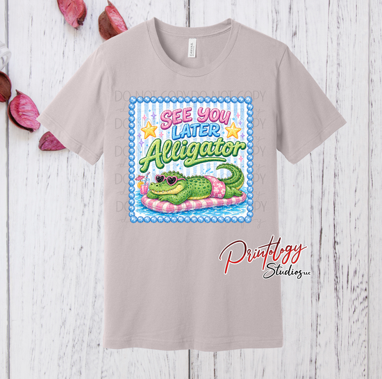 See You Later Alligator Graphic T-Shirt