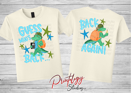 Youth Guess Who's Back… Back Again! Boys Back-to-School Alligator Shirt | Front & Back