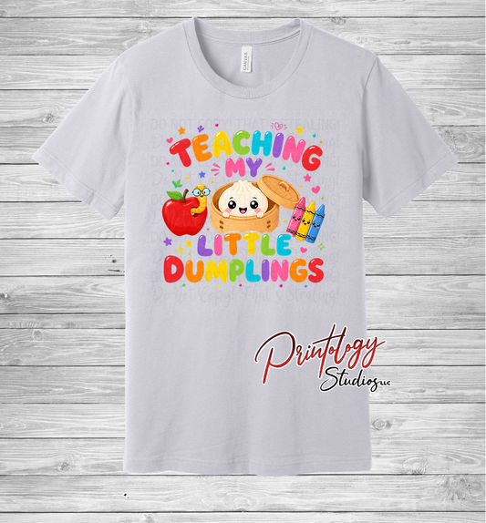 Teaching My Little Dumplings Tee
